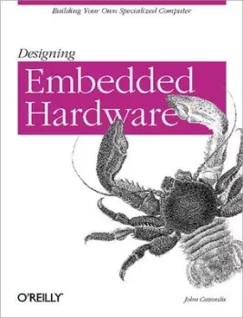 Image of Designing embedded Hardware by John Catsoulis