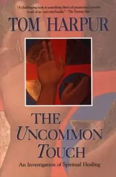 Image of The Uncommon Touch by Tom Harpur