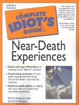Image of The Complete Idiots Guide to near-Death Experiences by David A. Morgan Paperback