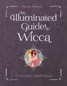 Image of Illuminated Guide to Wicca: A Complete Visual Manual