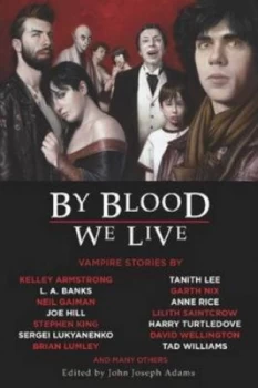 Image of By Blood We Live by John Joseph Adams Paperback