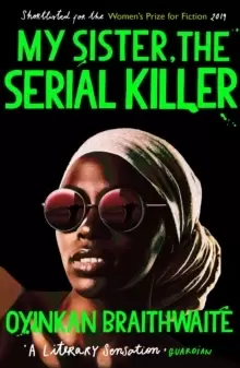 Image of My Sister, the Serial Killer : The Sunday Times Bestseller