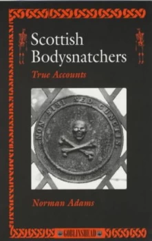 Image of Scottish Bodysnatchers by Norman Adams Paperback