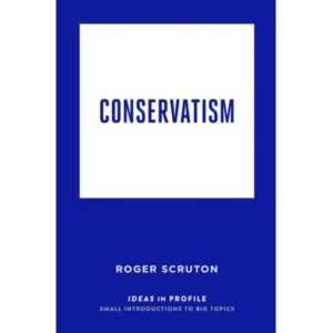 Image of Conservatism: Ideas in Profile