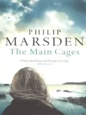 Image of The Main Cages by Philip Marsden
