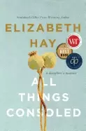 Image of all things consoled a daughters memoir