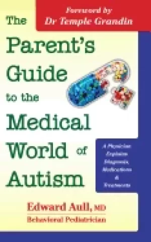 Image of parents guide to the medical world of autism a physician explains diagnosis