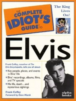 Image of The Complete Idiots Guide to Elvis by Frank Coffey Paperback