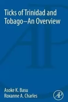 Image of Ticks of Trinidad and Tobago - an Overview by Asoka Kumar Basu
