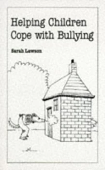 Image of Helping Children Cope with Bullying by Sarah Lawson Book
