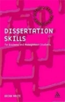 Image of Dissertation Skills for Business and Management Students by Brian White Paperback