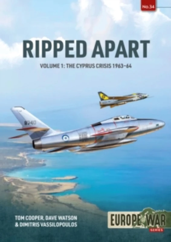 Image of Ripped Apart Volume 1 : The Cyprus Crisis 1963-64 Paperback / softback