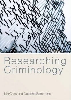 Image of Researching criminology by Iain Crow
