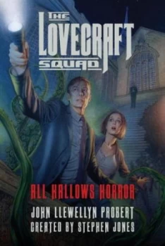 Image of The Lovecraft Squad by John Llewellyn Probert Hardback