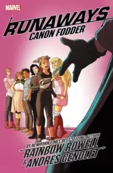 Image of Runaways By Rainbow Rowell Vol. 5: Cannon Fodder