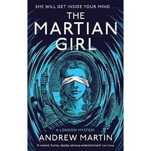 Image of The Martian Girl: A London Mystery Paperback / softback 2019