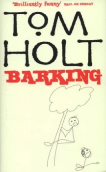 Image of Barking by Tom Holt Hardback