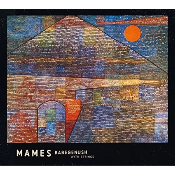 Image of Mames Babegenush - Mames Babegenush With Strings CD