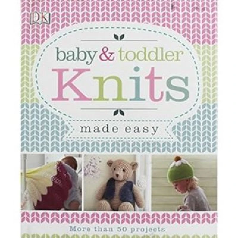 Image of Baby and Toddler Knits Made Easy Hardback
