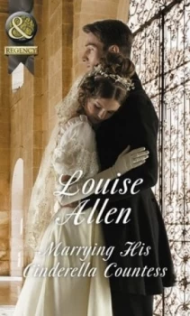 Image of Marrying His Cinderella Countess by Louise Allen Book