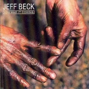 image of You Had It Coming by Jeff Beck CD Album