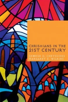 Image of Christians in the Twenty-First Century by George D. Chryssides Book