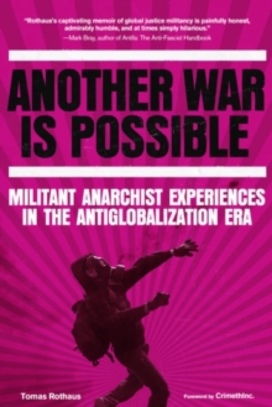Image of Another War is Possible : Militant Anarchist Experiences in the Antiglobalization Era Paperback / softback