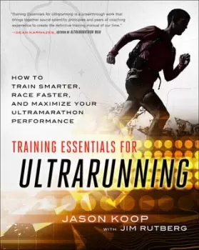 Image of Training essentials for ultrarunning by Jason Koop