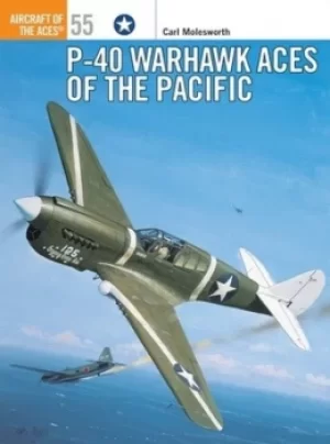 Image of P-40 Warhawk aces of the Pacific by Carl Molesworth