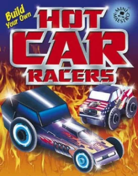 Image of Build Your Own Hot Car Racers Hardback