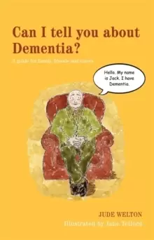 Image of Can I tell you about Dementia? A Guide for Family, Friends and Carers