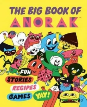 Image of The Big Book of Anorak by Cathy Olmedillas Hardback