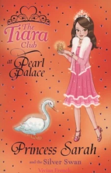Image of Princess Sarah and the Silver Swan by Vivian French Book