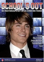 image of School's Out - An Unauthorised Story On Zac Efron And Friends