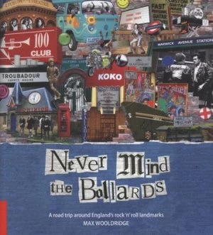 Image of Never Mind the Bollards by Max Wooldridge Paperback