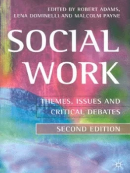 Image of Social Work by Robert Adams and Lena Dominelli and Malcolm Payne and Jo Campling and Open University Paperback
