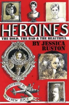Image of Heroines by Jessica Ruston Hardback
