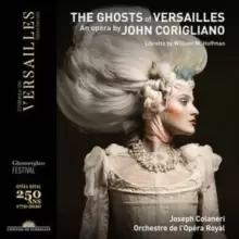 image of The Ghosts of Versailles: An Opera By John Corigliano