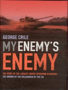 Image of My Enemys Enemy by George Crile Hardback