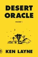 Image of desert oracle volume 1 strange true tales from the american southwest