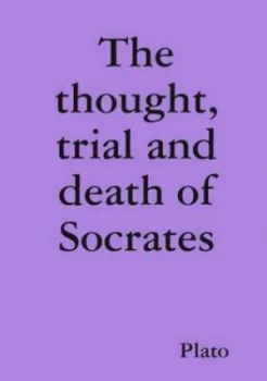 Image of Thought Trial and Death of Socrates by Plato Paperback