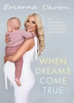 Image of When Dreams Come True by Rosanna Davison
