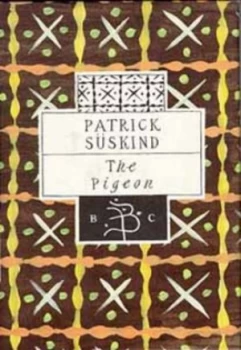 Image of The Pigeon by Patrick Suskind Hardback