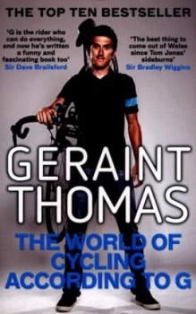 Image of The World of Cycling According to G by Geraint Thomas Paperback