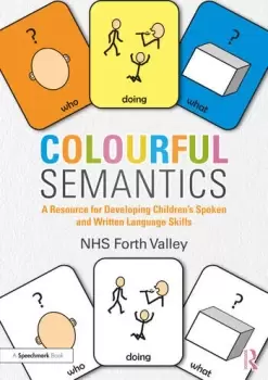Image of Colourful SemanticsA Resource for Developing Childrens Spoken and Written Language Skills