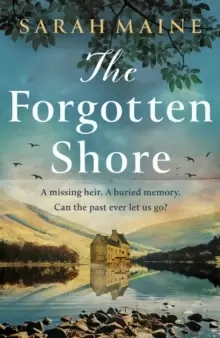 Image of The Forgotten Shore : The sweeping new novel of family, secrets and forgiveness from the author of THE HOUSE BETWEEN TIDES