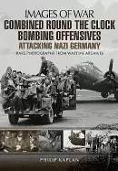 Image of combined round the clock bombing offensive attacking nazi germany