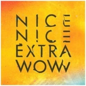 image of Nice Nice - Extra Wow CD