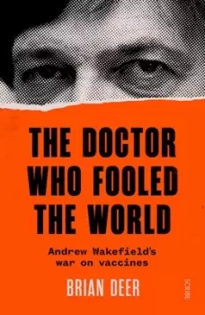 Image of The doctor who fooled the world by Brian Deer