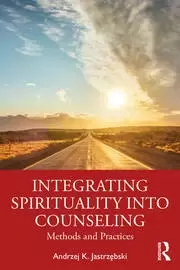 Image of Integrating Spirituality into Counseling Methods and Practices